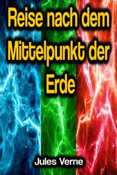 eBook: Reise nach dem Mittelpunkt der Erde