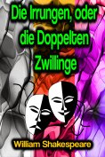 ebook: Die Irrungen, oder die Doppelten Zwillinge