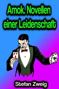 eBook: Amok. Novellen einer Leidenschaft