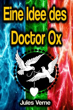 ebook: Eine Idee des Doctor Ox