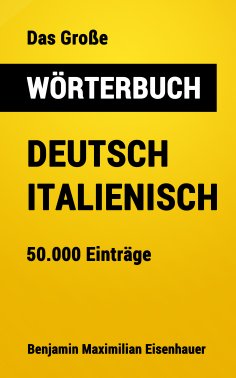 eBook: Das Große Wörterbuch  Deutsch - Italienisch