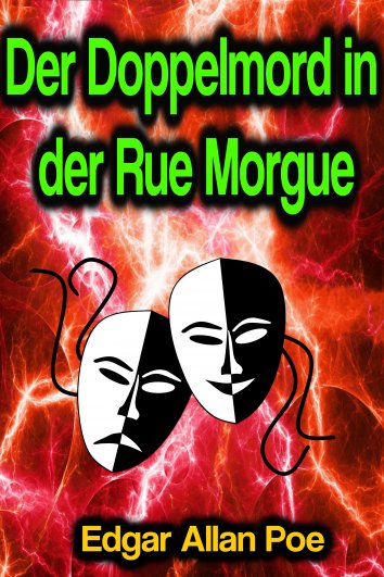 Edgar Allan Poe - Der Doppelmord in der Rue Morgue - free on readfy!