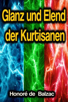 eBook: Glanz und Elend der Kurtisanen