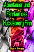 eBook: Abenteuer und Fahrten des Huckleberry Finn