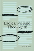 eBook: Ladies, wir sind Theologen!