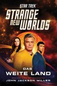 eBook: Star Trek – Strange New Worlds: Das Weite Land