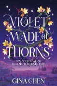 eBook: Violet Made of Thorns – Dem Schicksal zu trotzen hat seinen Preis