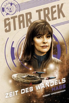 eBook: Star Trek – Zeit des Wandels 6: Hass