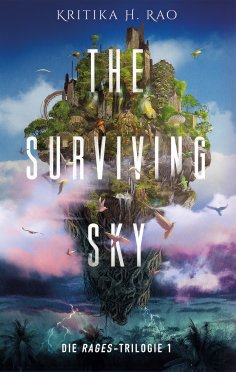 eBook: The Surviving Sky  (Die Rages-Trilogie 1): Eine epische Science-Fantasy