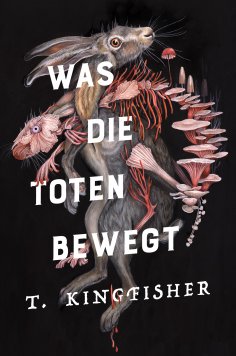eBook: Was die Toten bewegt (Eine packende und atmosphärische Nacherzählung von Edgar Allan Poes Klassiker 