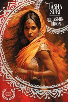 ebook: Der Jasmin-Thron (Die brennenden Reiche 1): Eine World-Fantasy-Award-Gewinner sapphische Romantasy u