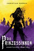 eBook: Die Prinzessinnen: Hoheitliches Gemetzel