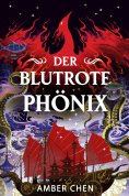 eBook: Der blutrote Phönix (Der Sturz des Drachen 2)