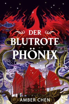 eBook: Der blutrote Phönix (Der Sturz des Drachen 2)