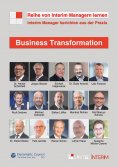 ebook: Business Transformation: Interim Manager berichten aus der Praxis