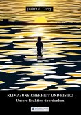 eBook: Klima: Unsicherheit und Risiko
