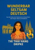 eBook: Wunderbar - Seltsam - Deutsch