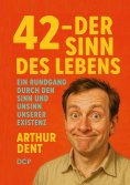eBook: 42 - Der Sinn des Lebens