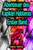 eBook: Abenteuer des Kapitän Hatteras - Erster Band