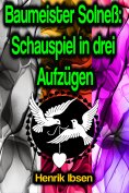 eBook: Baumeister Solneß: Schauspiel in drei Aufzügen