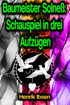 eBook: Baumeister Solneß: Schauspiel in drei Aufzügen