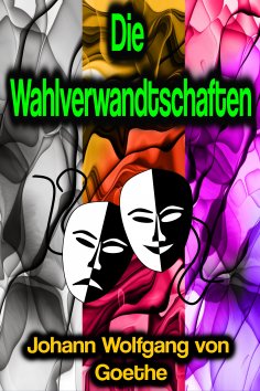 eBook: Die Wahlverwandtschaften