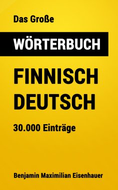 eBook: Das Große Wörterbuch  Finnisch - Deutsch