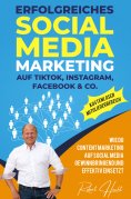 eBook: Erfolgreiches Social Media Marketing auf TikTok, Instagram, Facebook & Co.