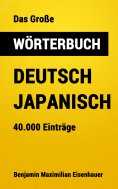 ebook: Das Große Wörterbuch  Deutsch - Japanisch