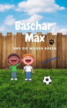 eBook: Baschar, Max und die wilden Bären