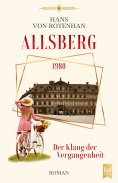 ebook: Allsberg 1980 – Der Klang der Vergangenheit