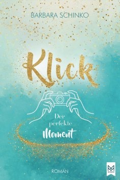 eBook: Klick – Der perfekte Moment