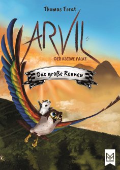 eBook: Arvil, der kleine Falke – Das große Rennen