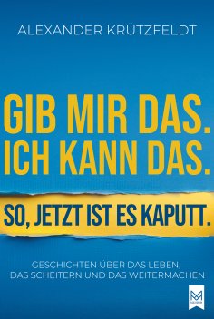 ebook: Gib mir das. Ich kann das. So, jetzt ist es kaputt.