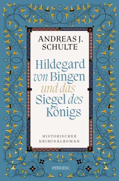 eBook: Hildegard von Bingen und das Siegel des Königs