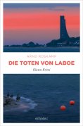 eBook: Die Toten von Laboe. Marie Geisler und Frauke Frisch ermitteln – ein kulinarischer Krimi mit Humor