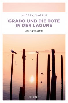 ebook: Grado und die Tote in der Lagune