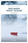 eBook: Der Rhein trägt Trauer