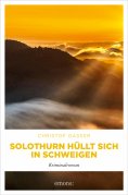eBook: Solothurn hüllt sich in Schweigen