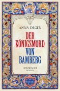 eBook: Der Königsmord von Bamberg