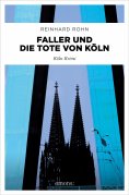 eBook: Faller und die Tote von Köln