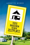 eBook: Tote brauchen keinen Zeltplatz