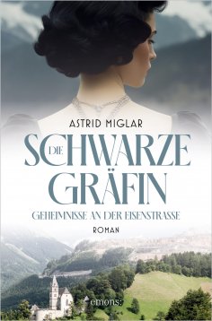 eBook: Die Schwarze Gräfin. Geheimnisse an der Eisenstraße