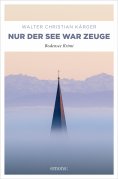 eBook: Nur der See war Zeuge