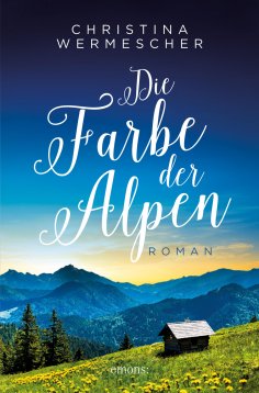 eBook: Die Farbe der Alpen