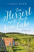 eBook: Ein Herzerl macht noch keine Liebe