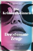 ebook: Die Kriminalistinnen. Der stumme Zeuge