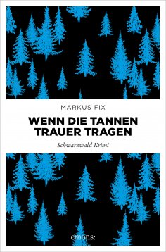 eBook: Wenn die Tannen Trauer tragen