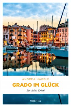ebook: Grado im Glück