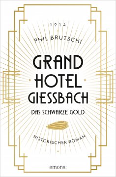ebook: Grandhotel Giessbach. Das schwarze Gold